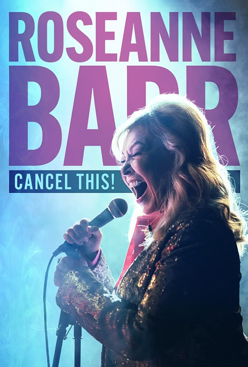 Постер Roseanne Barr: Cancel This!